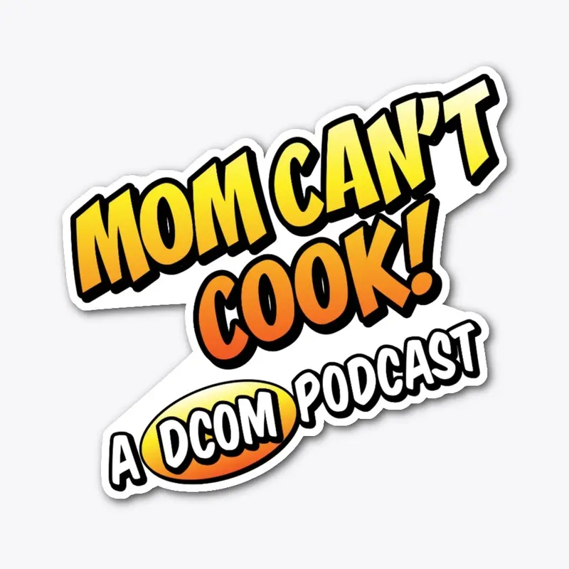 Mom Can't Cook logo sticker