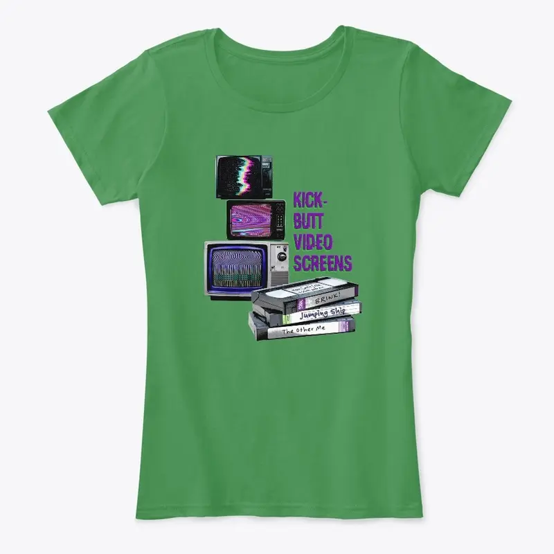 Kick-Butt Video Screens tee